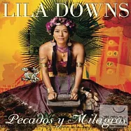 Lila Downs / Pecados y Milagros(里菈當斯 / 罪惡與奇蹟)