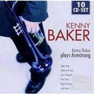 Kenny Baker plays Armstrong / Kenny Baker (10CD)(肯尼.貝克彈奏路易斯.阿姆斯壯 / 肯尼.貝克(10CD))