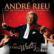 Andre Rieu / And The Waltz Goes On(安德烈‧瑞歐 / 永恆圓舞曲)