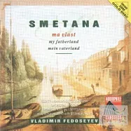 Vladimir Fedoseyev (Conductor), SSR TV and Radio Large Symphony Orchestra, Moscow / Bedrich Smetana : Ma Vlast(費多西耶夫(指揮), 莫斯科電視廣播大交響樂團 / 史麥塔納:我的祖國)