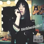 矢澤洋子 / Give Me!!
