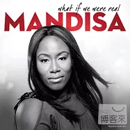 Mandisa / What If We Were Real(曼蒂莎 / 勇敢做自己)