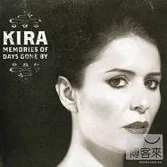 綺拉 / 憂鬱的星期天~日復一日的回憶(KIRA: Memories Of Days Gone By)