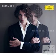 巴哈 與 約翰凱基 / 法蘭西斯柯‧特里斯塔諾 / 鋼琴(Bach Cage / Francesco Tristano)