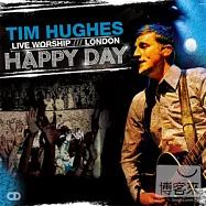 Tim Hughes Live Worship In London Happy Day(提姆修 / 「HAPPY DAY」英國倫敦年度現場敬拜特輯)