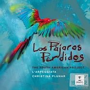 逝去的鳥兒-琶音古樂團的南美巴洛克巡禮《國際標準盤》(Los Pajaros Perdidos / Christina Pluhar/Philippe Jaroussky/L’Arpeggiata)