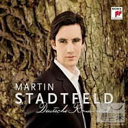 Deutsche Romantik / Martin Stadtfeld(純粹浪漫 / 馬丁.史岱費爾德)