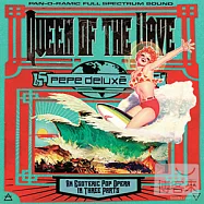 Pepe Deluxe / Queen of the Wave(沛沛德路克斯 / 音浪女王)