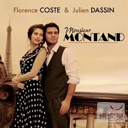Florence Coste et Julien Dassin / Monsieur Montand(弗洛紅絲與朱利安 / 向蒙頓先生致敬)