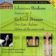 Herbert von Karajan (Conductor), Royal Concertgebouw Orchestra / Brahms : Symphony No. 1、Richard Strauss : Don Juan Op. 20、Sal(卡拉揚(指揮), 阿姆斯特丹皇家大會堂管弦樂團 / 布拉姆斯:第一號交響曲、理查.史特勞斯:唐璜、莎樂美「七紗舞」)