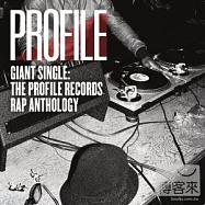 Various Artists / Giant Single: Profile Records Rap Anthology (2CD)(合輯 / Profile Records嬉哈經典單曲全集 (2CD))