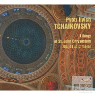 柴可夫斯基 : 宗教音樂作品集(Tchaikovsky: Liturgy of St.John Chryso, Op.41 in C major)