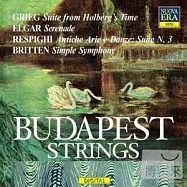 布達佩斯弦樂團：葛利格、艾爾加、雷史畢基、布烈頓 - 弦樂作品集(BUDAPEST STRINGS: Grieg, Elgar, Respighi, Britten)
