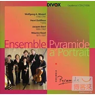 Chamber Music - MOZART, DUTILLEUX, IBERT, RAVEL / Ensemble Pyramide(莫札特、杜提厄、易白爾：木管與弦樂合奏作品選 / 金字塔室內樂團)