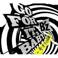 B&rsquo;z / GO FOR IT, BABY -記憶的山脈- (日本進口初回限定版, CD+DVD)