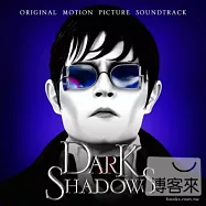 O.S.T. / Dark Shadows-Original Motion Picture Soundtrack(電影原聲帶 / 黑影家族)