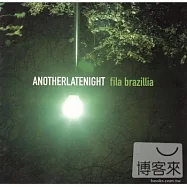 V.A. / Another Late Night - Fila Brazillia