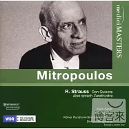 R. Strauss: Don Quixote & Also sprach Zarathustra / Mitropoulos(理查史特勞斯：唐吉訶德、查拉圖斯特拉如是說 / 米卓普羅斯 (指揮) 科隆廣播交響樂團)