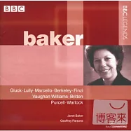 Berkeley; Finzi; Vaughan Williams; Britten, etc. / Baker(葛路克、盧利、佛漢威廉士、布列頓：歌曲集 / 貝克 (女中音))