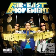 Far*East Movement / Dirty Bass(東方聯盟 / 魔幻炫音)