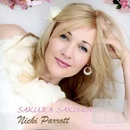Nicki Parrott / SAKURA SAKURA(妮基.派洛特 / 櫻花戲春)