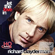 理查.克萊德門 / 讓愛降臨 (HQCD)(Richard Clayderman / Let the Love In (HQCD))