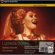 DONIZETTI: Lucrezia Borgia /Sutherland, Bonynge (conductor) Elizabethan Sydney Orchestra, Opera Australia Chorus (2CD)(蘇莎蘭在雪梨歌劇院《四》/董尼采第：露奎西雅.波吉雅 /瓊.蘇莎蘭、理查.波寧吉(指揮)伊莉莎白一世雪梨管弦樂團、澳洲歌劇院合唱團)
