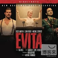 Andrew Lloyd Webber / Evita-New Broadway Cast Recording- Highlights(安德魯.洛伊.韋伯 / 艾薇塔-百老匯新卡司錄音(精選))
