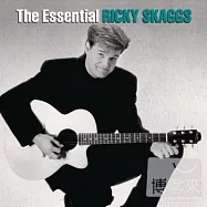 Ricky Skaggs / The Essential Ricky Skaggs (2CD)(瑞奇史卡格斯 / 世紀典藏 (2CD))
