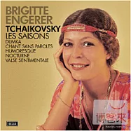 Brigitte Engerer / Tchaikovski: Les Saisons(布莉姬.安潔黑，鋼琴 / 柴可夫斯基：四季)