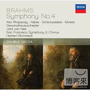 布拉姆斯：第四號交響曲、女低音狂想曲 (2CD)(Brahms: Symphony No.4; 3 Motets, op.110 - Alto Rhapsody; Schicksalslied (2CD))