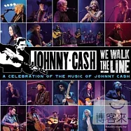 V.A. / We Walk The Line: A Celebration of the Music of Johnny Cash (CD+DVD)(向強尼凱許致敬演唱會 豪華典藏版 (CD+DVD))