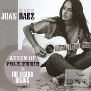 Joan Baez / Queen of Folk Music The Legend Begins(瓊拜雅 / 民謠天后瓊拜雅傳奇首部曲)