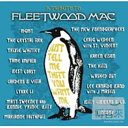 V.A. / Just Tell Me That You Want Me - A Tribute To Fleetwood Mac(合輯 / 搖滾傳奇-佛利伍麥克樂團~ 致敬特輯)