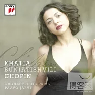 蕭邦：第二號鋼琴協奏曲、第二號奏鳴曲、第二號華爾茲、A小調馬祖卡舞曲、第四號敘事曲 / 卡蒂雅 (鋼琴)(Chopin / Khatia Buniatishvili)
