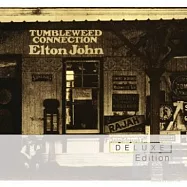 Elton John / Tumbleweed Connection [Deluxe Edition] (2CD)(艾爾頓強 / 煙草站【2CD經典名盤】)