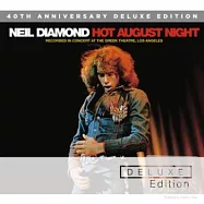 Neil Diamond / Hot August Night [40th Anniversary Deluxe Edition] (2CD)(尼爾戴蒙 / 狂熱八月夜【40週年雙碟紀念盤】 (2CD))