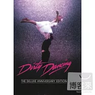 Original Motion Picture Soundtrack / Dirty Dancing: Deluxe Anniversary Edition(電影原聲帶 / 熱舞十七 25週年紀念典藏豪華版)
