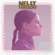 Nelly Furtado / The Spirit Indestructible (2CD)(妮莉費塔朵 / 精神不滅 (2CD))