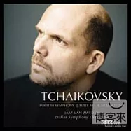 Tchaikovsky:Symphony No.4 & Suite No.4’Mozartiana’/Jaap van Zweden(conductor)Dallas Symphony Orchestra(柴可夫斯基:第四號交響曲;第四號組曲/史威登(指揮) 達拉斯交響樂團)