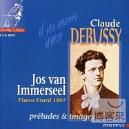 Preludes & Images / Debussy / Jos Van Immerseel
