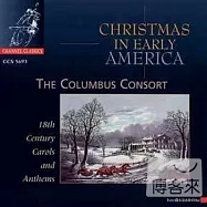 Christmas In Early America / Columbus Consort