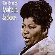 Jackson,Mahalia / Best Of Mahalia Jackson(福音皇后瑪麗亞傑克森金曲)