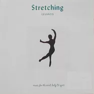 Levantis / Stretching(伸展精氣神音樂系列)