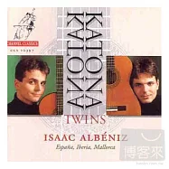 Albeniz (Guitar) / Albeniz / Katona Twins(雙吉他彈奏西班牙音樂曲輯)