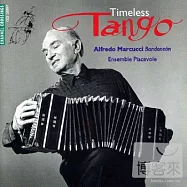 Timeless Tango / Piazzolla Etc / Alfredo Marcucci & Ensemble Piacevole(新鮮的探戈音樂曲輯)