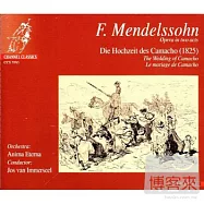 Felix Mendelssohn Bartholdy : Die Hochzeit Des Camacho Op.10 / Jos Van Immerseel / Felix Mendelssohn Bartholdy (2CD)(孟德爾頌歌劇卡馬喬的婚禮 (2CD))