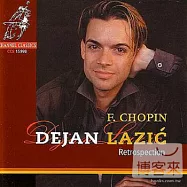 Retrospection / Chopin / Dejan Lazic(回憶蕭邦好聽鋼琴曲輯)
