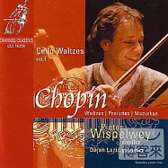 Cello Waltzes / Chopin / Pieter Wispelwey, Dejan Lazic(蕭邦大提琴華爾姿舞曲輯一)