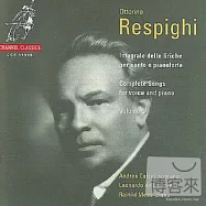 Respighi: Complete Songs, Vol. 2 / Ottorino Respighi / Reinild Mees(雷史畢基男女高音藝術歌曲)